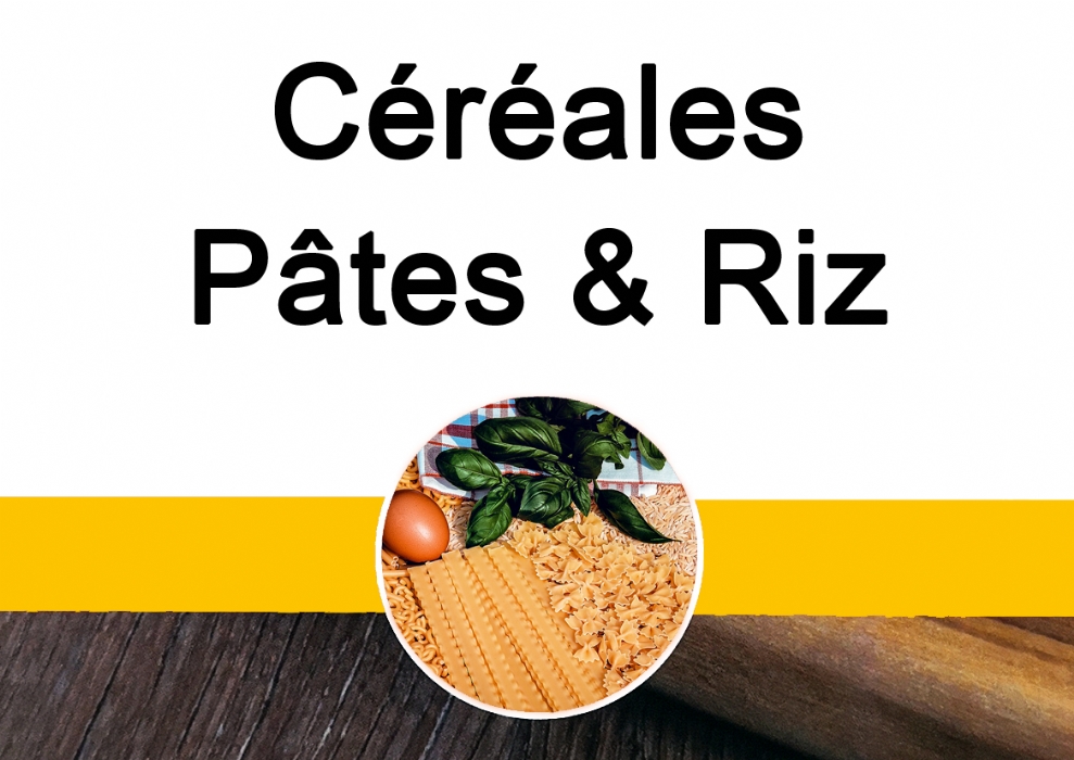 Céréales, pâtes et riz